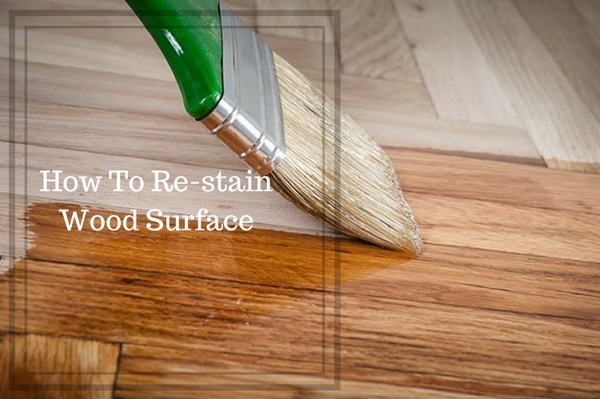 How-to-Re-stain-Your-Wood-in-Few-Easy-Steps-in-Home.jpg