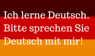 Ich-lerne-Deutsch.-Bitte-sprechen-Sie-Deutsch-mit-mir..png