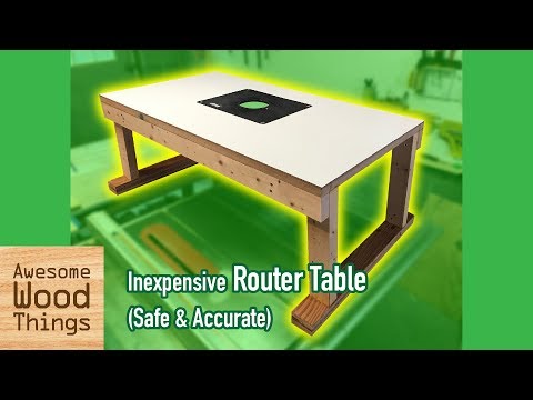 Inexpensive Router Table (safe &amp;amp; accurate) DIY