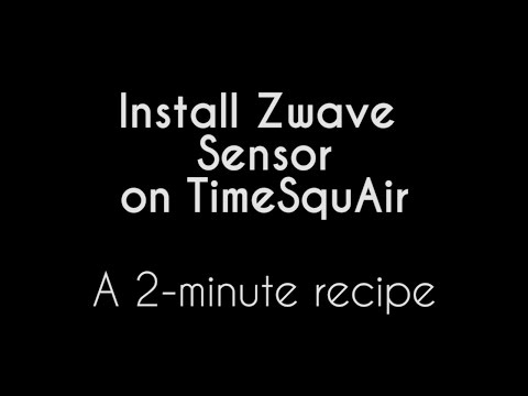 Install Zwave sensor on TimeSquAir