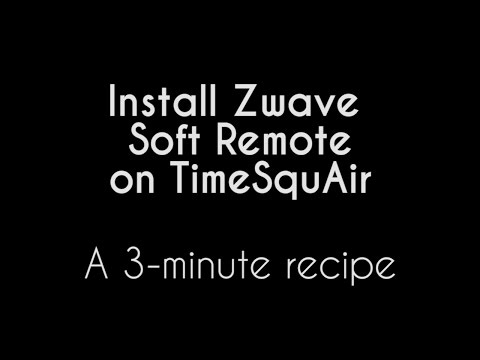 Install Zwave soft remote on TimeSquAir