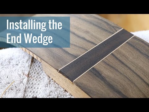 Installing the End Wedge (Ep 6 - Acoustic Guitar Build)