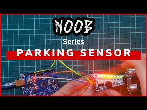 Introducing Arduino Parking Sensor - Circle Electronic NOOB Series