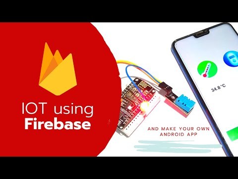 IoT with Firebase and your own Android App - Part-1