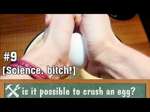 Is it possible to crush an egg by pressing it with hands?