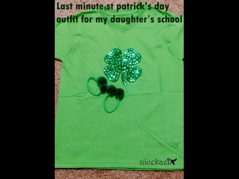 Last minute St Patrick's day outfit for my daughter's school