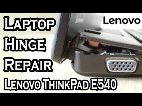 Lenovo Thinkpad E540 Broken Hinge Repair (How to fix a broken Hinge Base in a Laptop) [Bodge]