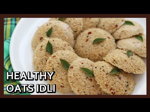 Low Calorie Oats Idli | Oats Idli Recipe | Healthy Breakfast Ideas | Healthy Kadai