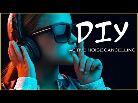 MAKE DIY ACTIVE NOISE CANCELLING HEADPHONE - PART 1