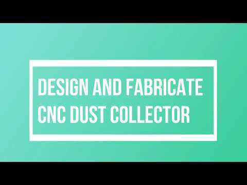 MAKING CNC DUST COLLECTOR USING FUSION360