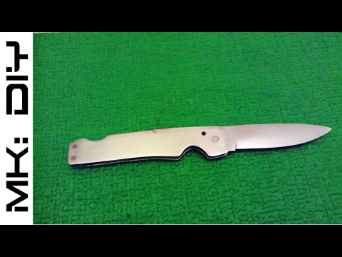 MK: DIY Pocket knife #knifemaking