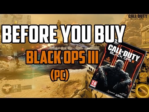 MUST Watch - 3 Things You Should Know Before Buying BO3 on PC