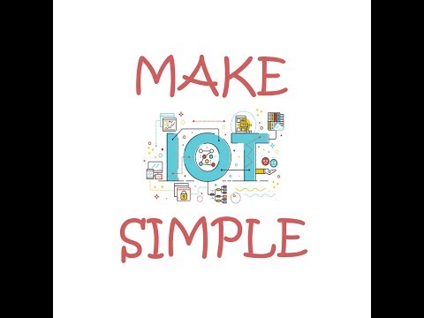 Make IOT Simple | Engineerthoughts | www.engineerthoughts.com