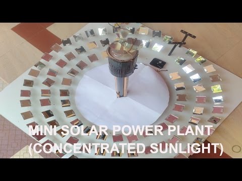 Make Solar Power Plant (Concentrated Sun Light)