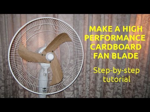 Make a High Performance Cardboard Fan Blade