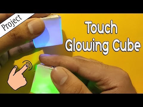 Make a Touch Glowing Cube || Touch Sensor Application