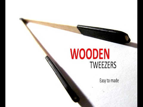 Make a Wooden Tweezers to help your projects