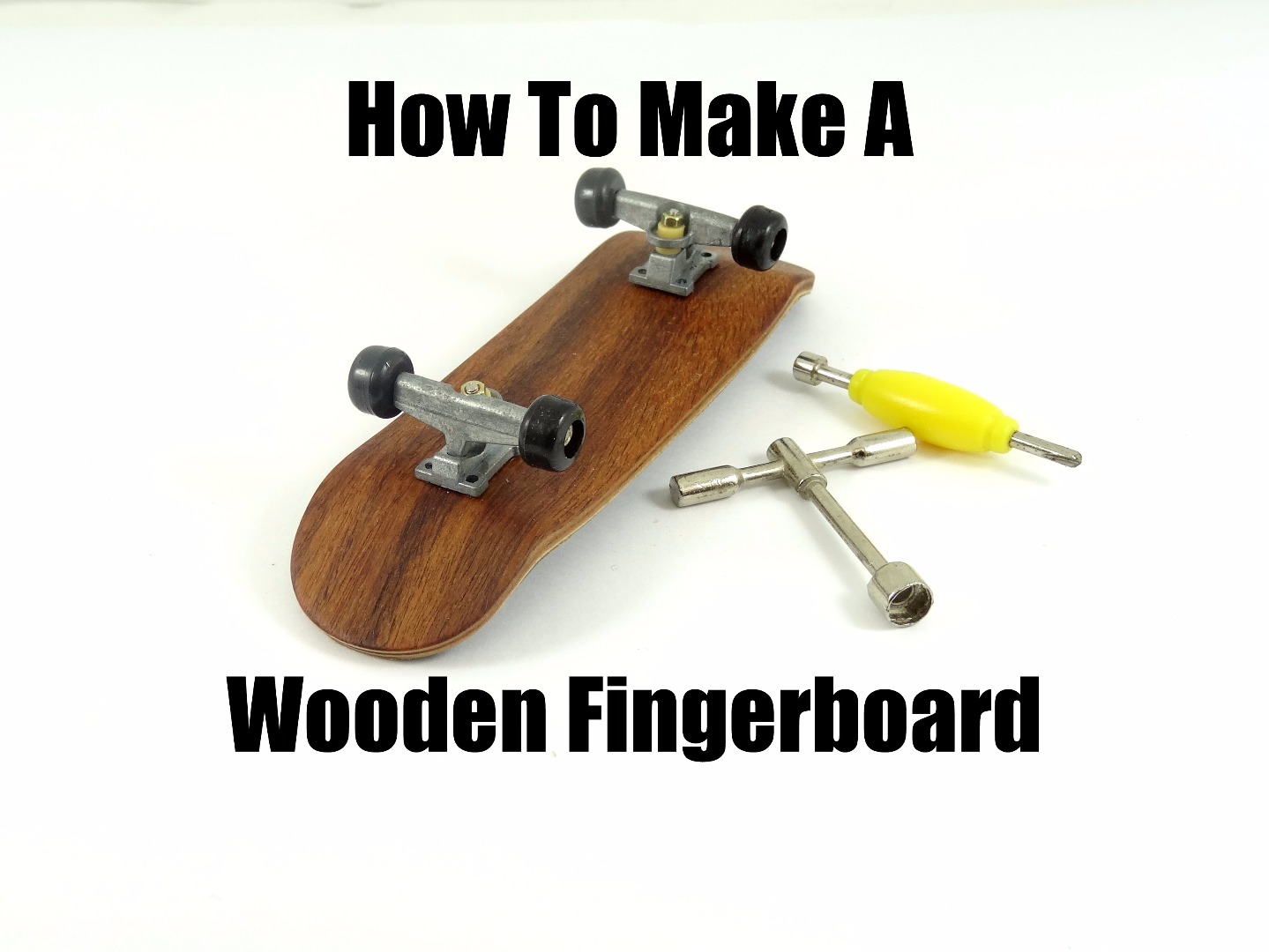 Make a wooden fingerboard thumbnail.JPG