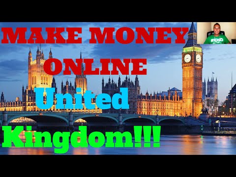 Make money online UK | How to make money Online in the UK | United Kingdom