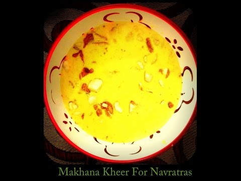 Makhana Kheer (Navratri) Recipe-Easy Cooking With Ekta