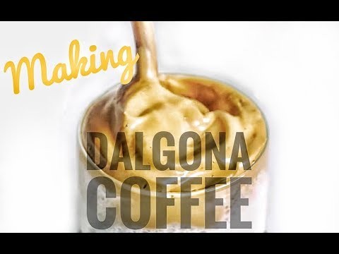 Making: Dalgona Coffee