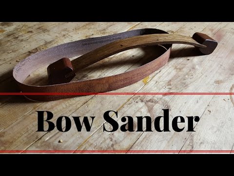 Making a Bow Sander With Opa's Workshop Make your own Hand Tool