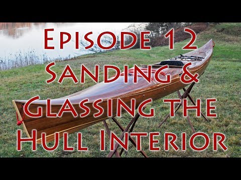 Making a Strip Built Kayak -  Glassing the Hull Interior - E12