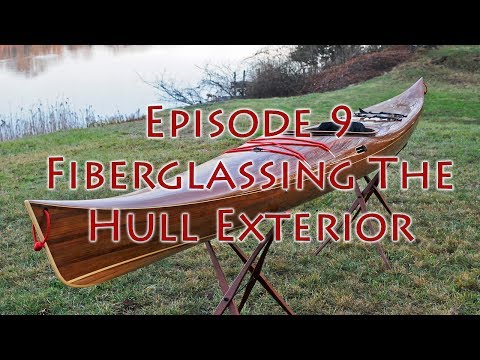 Making a Strip-Built Kayak - Glassing the Hull Exterior - E9