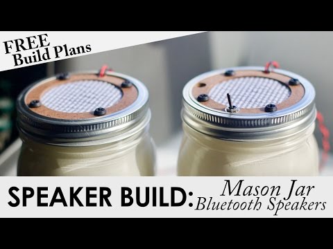 Mason Jar Portable Bluetooth Speakers | FREE BUILD PLANS | DIY Bluetooth Speaker Build