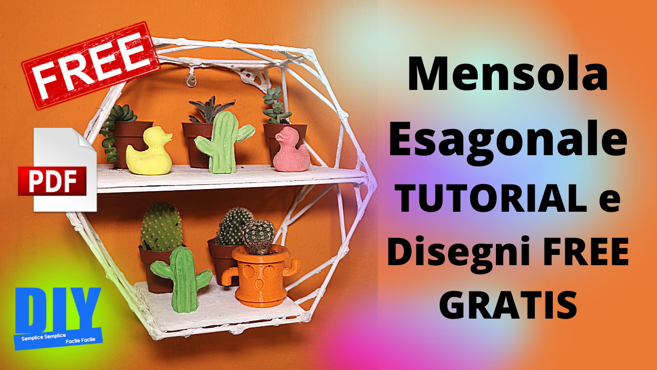 Mensola Esagonale TUTORIAL e Disegni FREE GRATIS.png