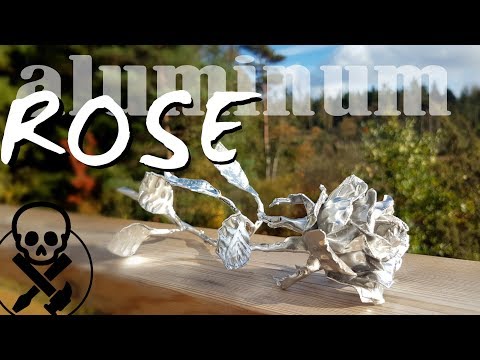 Metal Rose made of Aluminum and Very Few Tools