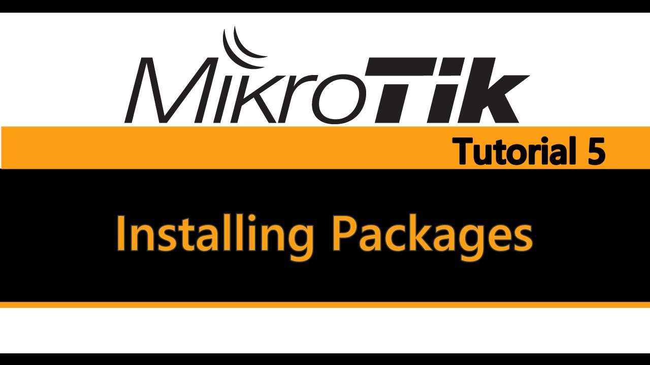 MikroTik Tutorial 5 - Installing Packages.jpg