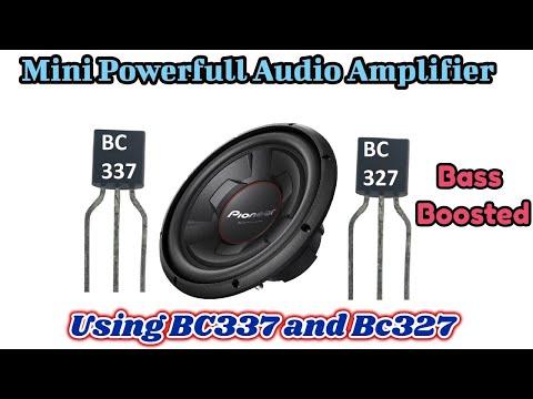 Mini Powerful Audio Amplifier using BC337 and BC327