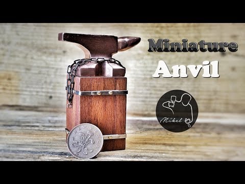 Miniature Anvil, How to make