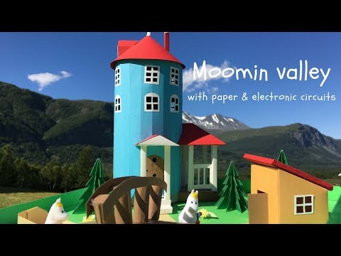 Moomin Valley with Paper craft + Electronic circuit