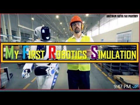 My First Robotics Simulation(ROBOTICS JOURNEY #1)