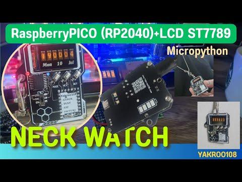 Neck watch (RaspberryPICO+ST7789) RP2040 #shortvideo#tiktok#video#trending#rp2040