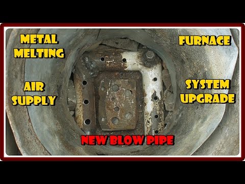 New blowpipe - metal melting furnace upgrade