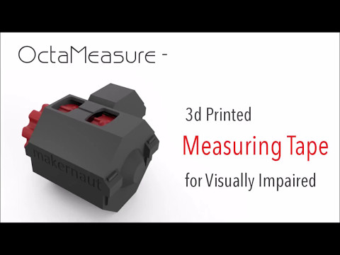 OctaMeasure: 3d Printed Measuring Tape for Visually Impaired