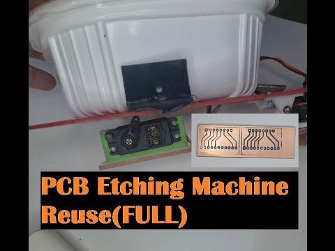 PCB Etching Machine Reuse(FULL)