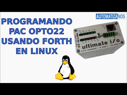 PROGRAMANDO PAC OPTO22 USANDO FORTH EN LINUX