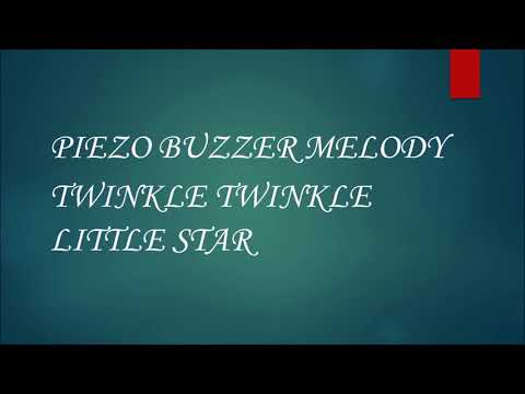 Piezo Buzzer Twinkle Twinkle Little Star