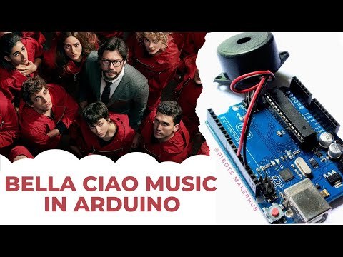 Play Bella Ciao Music in Arduino using Buzzer