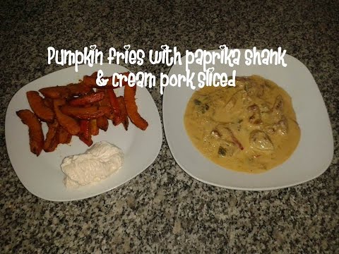 Pumpkin fries with paprika shank &amp;amp; cream pork sliced recipe