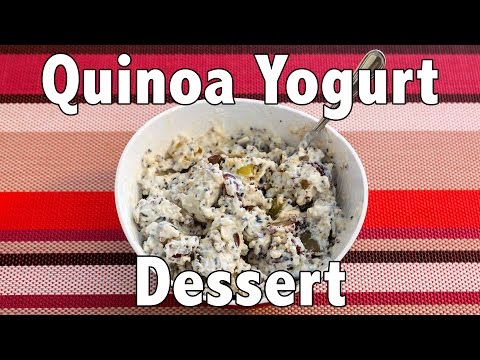 Quick &amp;amp; Healthy Quinoa Yogurt Dessert - Snack or Breakfast