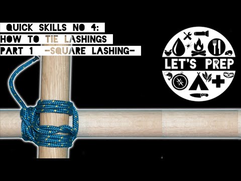 Quick Skills #4: How to tie Lashings - Pt.1 Square Lashing