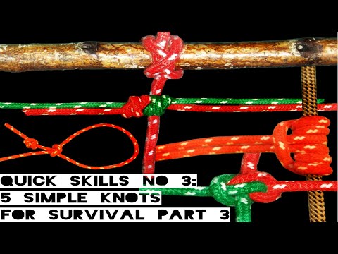 Quick Skills #3: 5 Simple Knots for Survival Pt.3