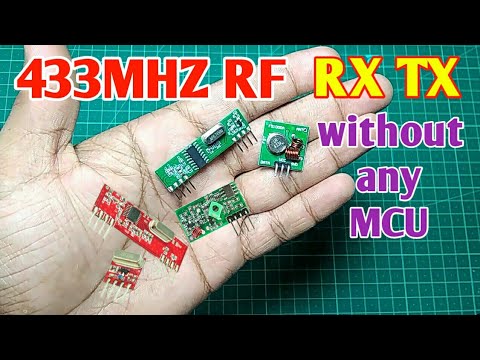 RF Module 433MHZ | Make Receiver and Transmitter from 433MHZ RF module without any microcontroller