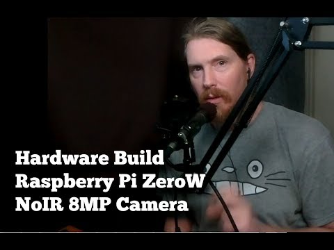 RasPi ZeroW NoIR 8MP Camera Build using RPi_Cam_Web_Interface