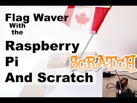 Raspberry Pi Flag Waver Programmed in Scratch